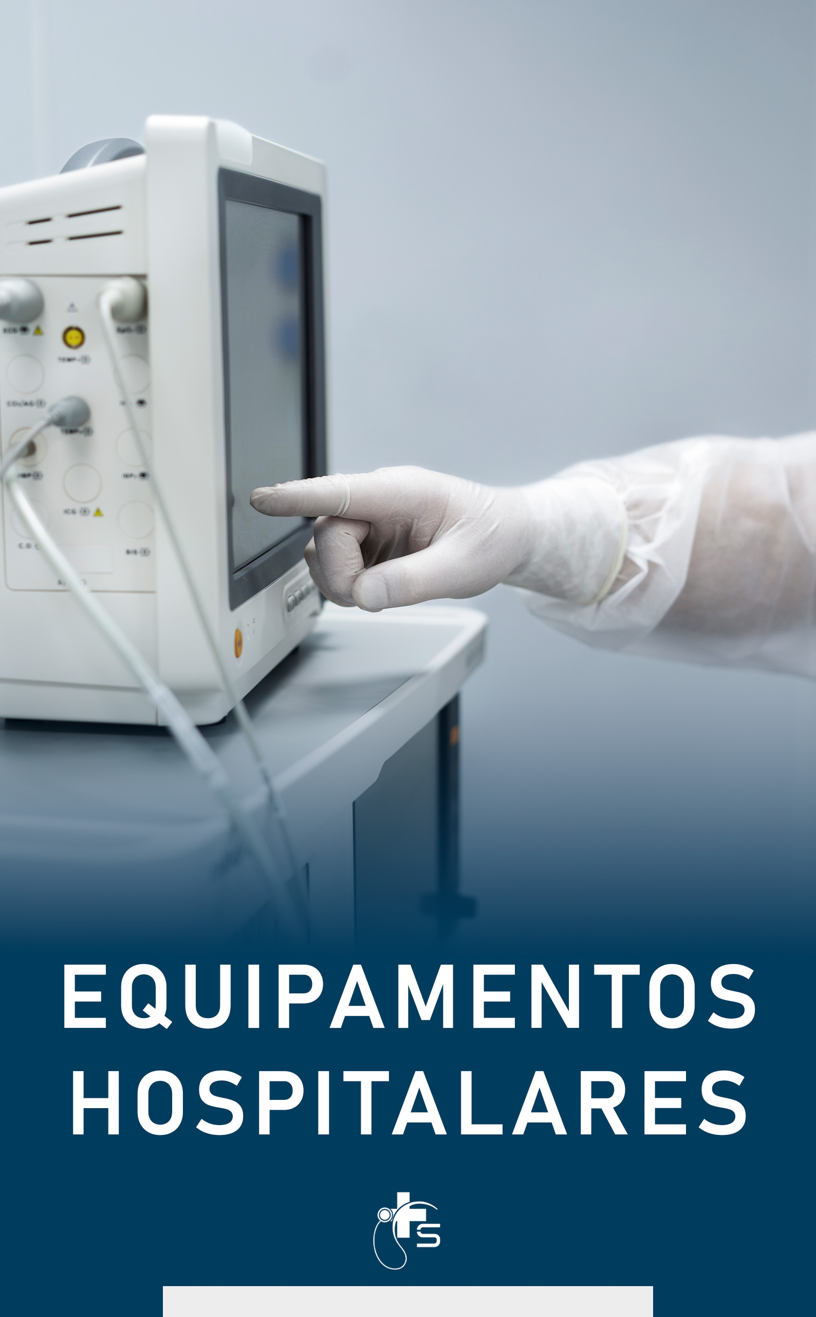 EQUIPAMENTOS HOSPITALARES